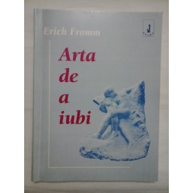 ARTA DE A IUBI - ERICH FROMM